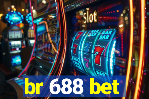 br 688 bet